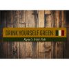 Drink Yourself Green Sign