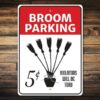 Broom Parking Witch Sign