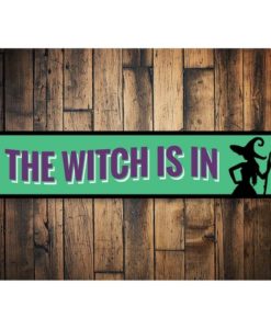 The Witch is IN Sign
