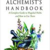Herbal Alchemist's Handbook by Karen Harrison