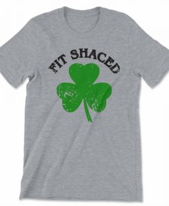 Fit Shaced St. Patrick's Day Tee