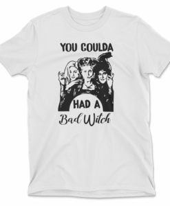 You Coulda Had A Bad Witch Tee