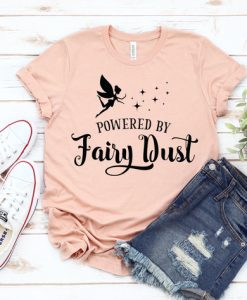 Powered By Fairy Dust T-shirt